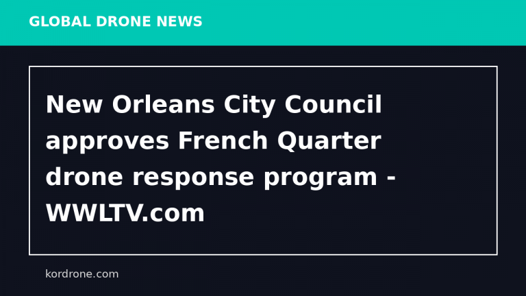 New Orleans City Council approves French Quarter drone response program - WWLTV.com