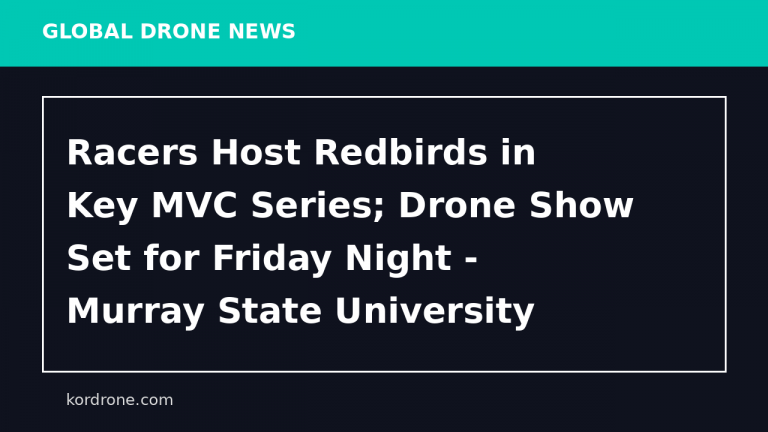 Racers Host Redbirds in Key MVC Series; Drone Show Set for Friday Night - Murray State University Athletics