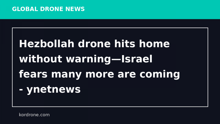 Hezbollah drone hits home without warning—Israel fears many more are coming - ynetnews