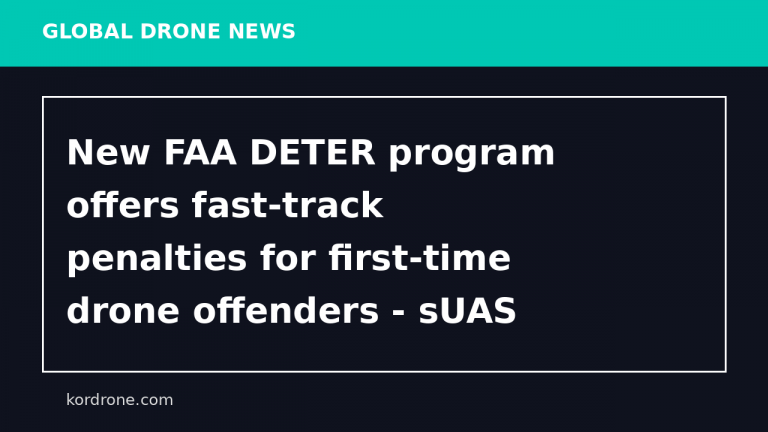 New FAA DETER program offers fast-track penalties for first-time drone offenders - sUAS News