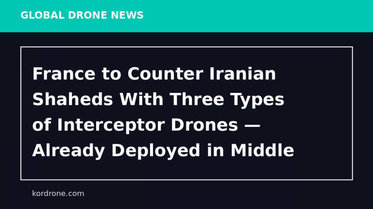 France to Counter Iranian Shaheds With Three Types of Interceptor Drones — Already Deployed in Middle East - Мілітарний