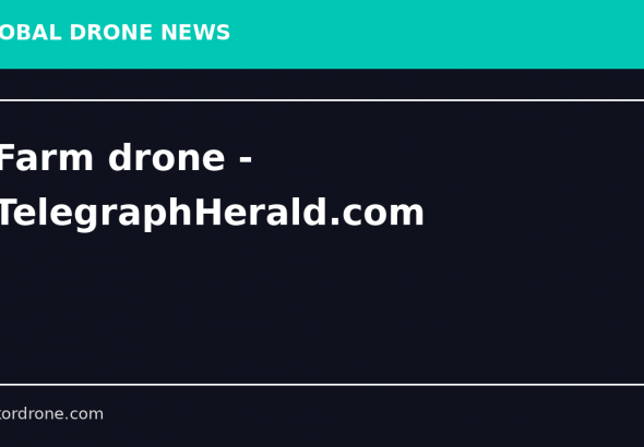 Farm drone - TelegraphHerald.com