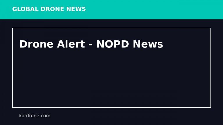 Drone Alert - NOPD News