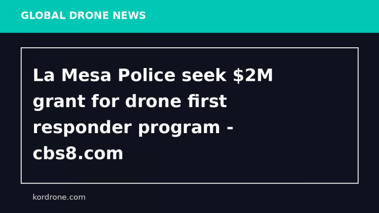 La Mesa Police seek $2M grant for drone first responder program - cbs8.com
