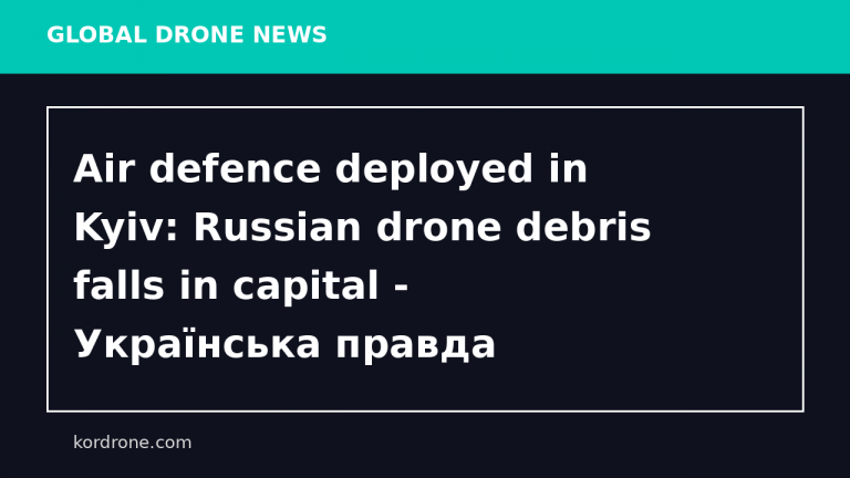 Air defence deployed in Kyiv: Russian drone debris falls in capital - Українська правда
