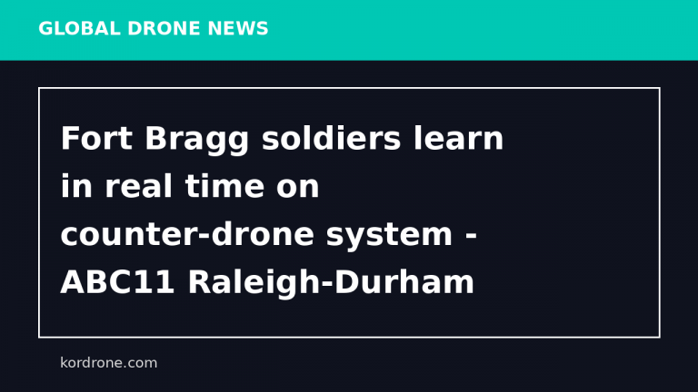 Fort Bragg soldiers learn in real time on counter-drone system - ABC11 Raleigh-Durham