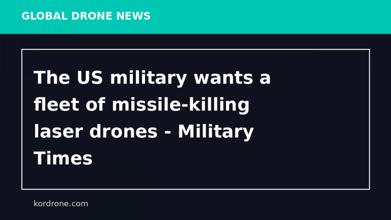 The US military wants a fleet of missile-killing laser drones - Military Times