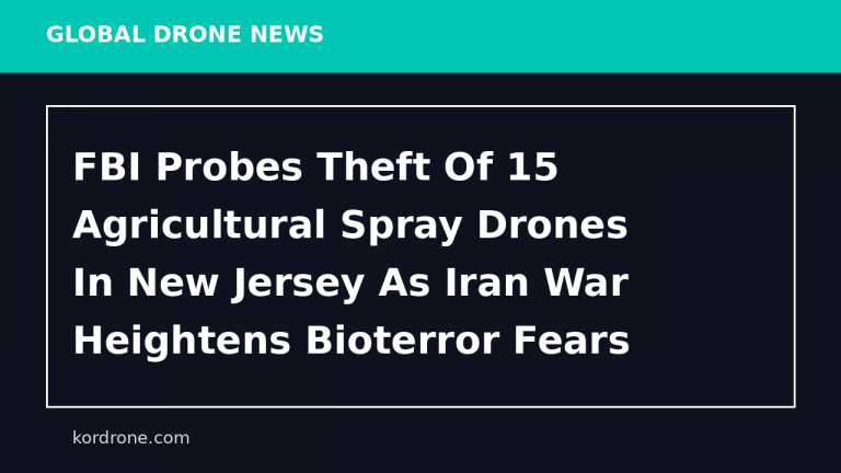 FBI Probes Theft Of 15 Agricultural Spray Drones In New Jersey As Iran War Heightens Bioterror Fears - DroneXL.co