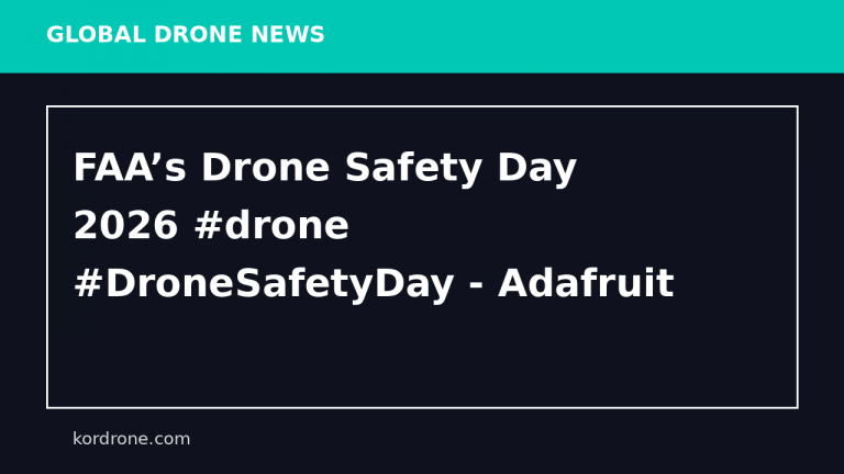FAA’s Drone Safety Day 2026 #drone #DroneSafetyDay - Adafruit