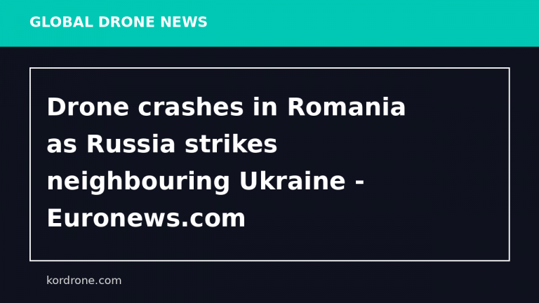 Drone crashes in Romania as Russia strikes neighbouring Ukraine - Euronews.com