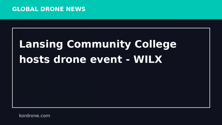 Lansing Community College hosts drone event - WILX