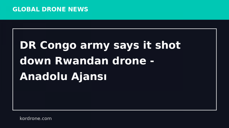 DR Congo army says it shot down Rwandan drone - Anadolu Ajansı