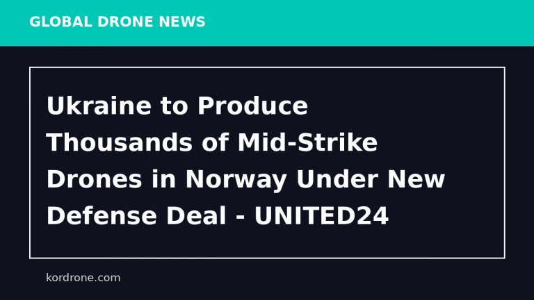 Ukraine to Produce Thousands of Mid-Strike Drones in Norway Under New Defense Deal - UNITED24 Media