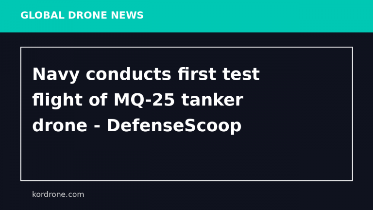 Navy conducts first test flight of MQ-25 tanker drone - DefenseScoop