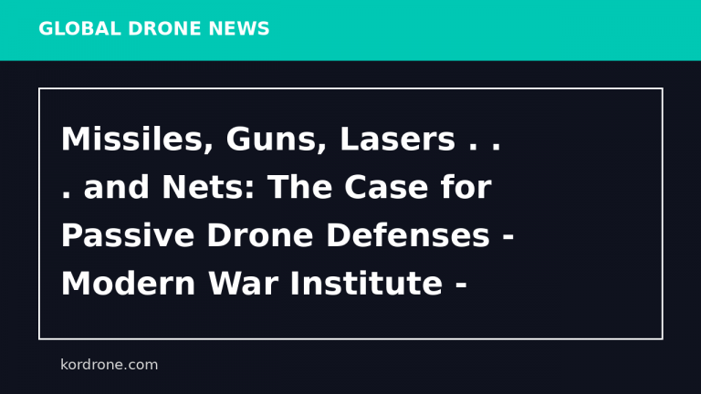 Missiles, Guns, Lasers . . . and Nets: The Case for Passive Drone Defenses - Modern War Institute -