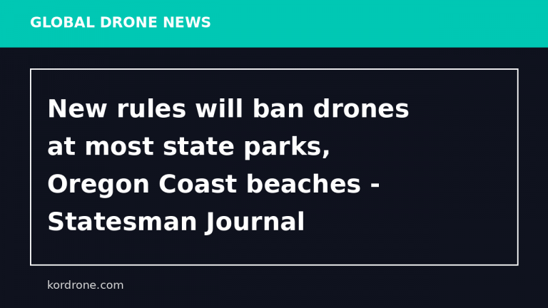 New rules will ban drones at most state parks, Oregon Coast beaches - Statesman Journal