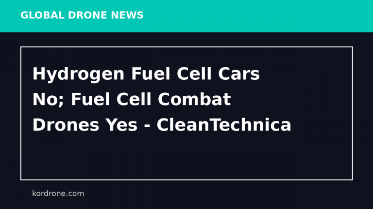 Hydrogen Fuel Cell Cars No; Fuel Cell Combat Drones Yes - CleanTechnica